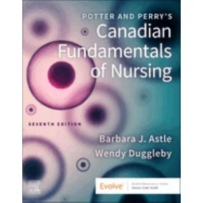 Potter and Perry's Canadian Fundamentals of Nursing