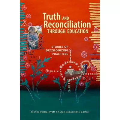Truth &amp; Reconciliation Through Education