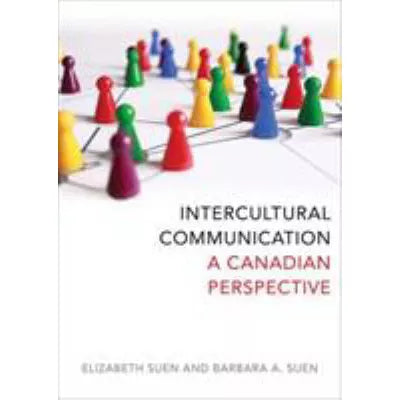 Intercultural Communication : A Canadian Perspective